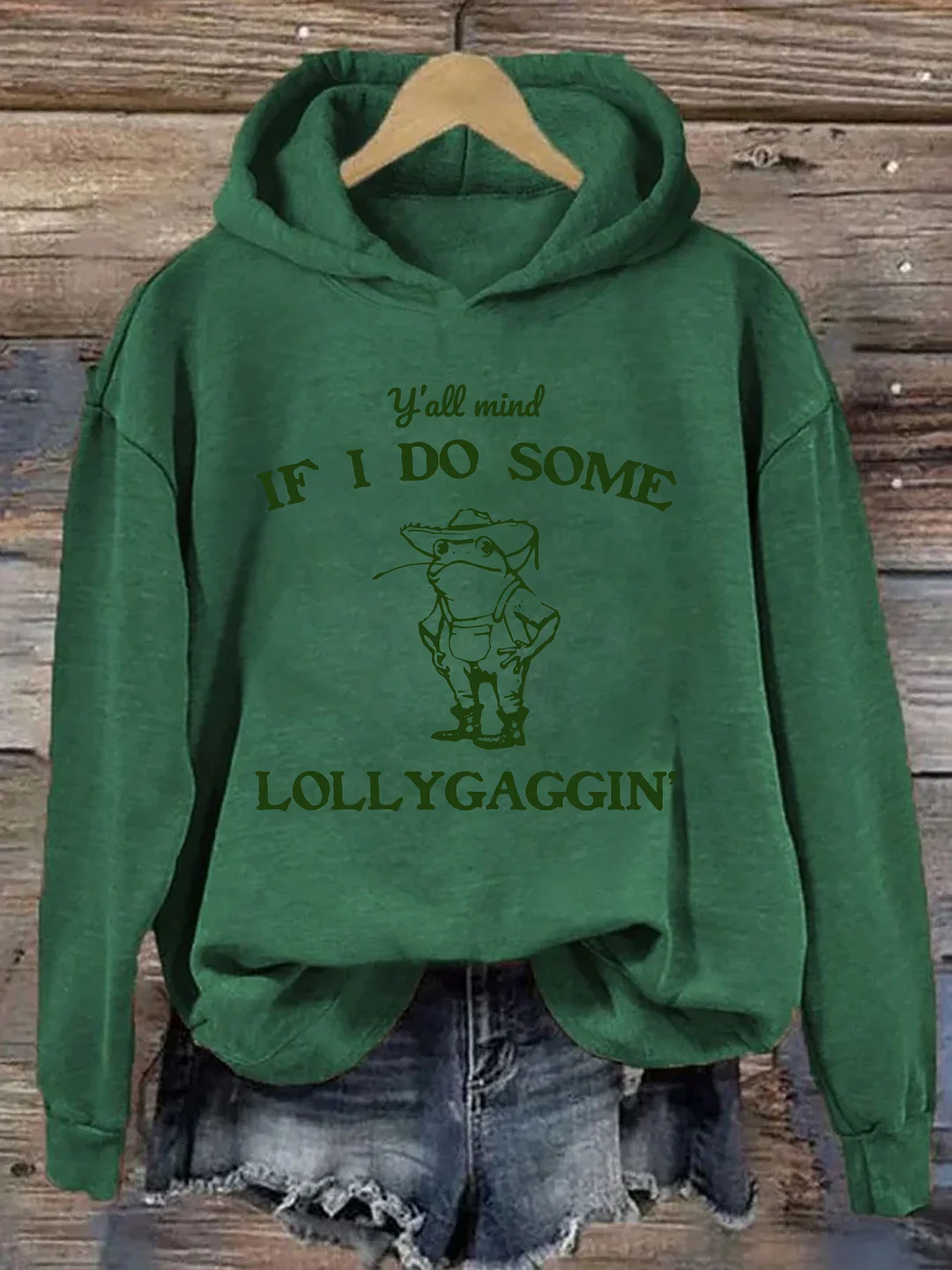 Y'all Mind If I Do Some Lollygaggin Hoodie