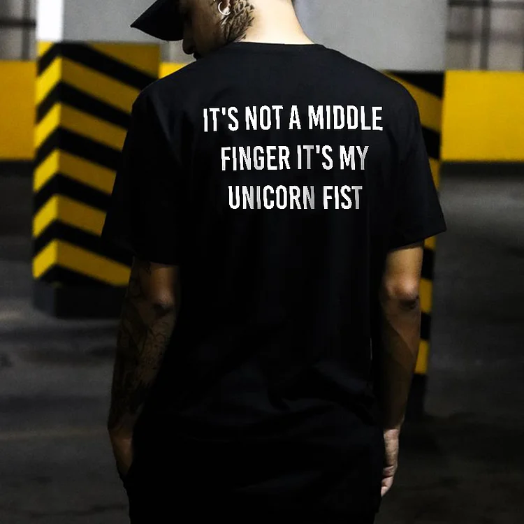 It's Not A Middle Finger It's My Unicorn Fist Printed Men's T-shirt