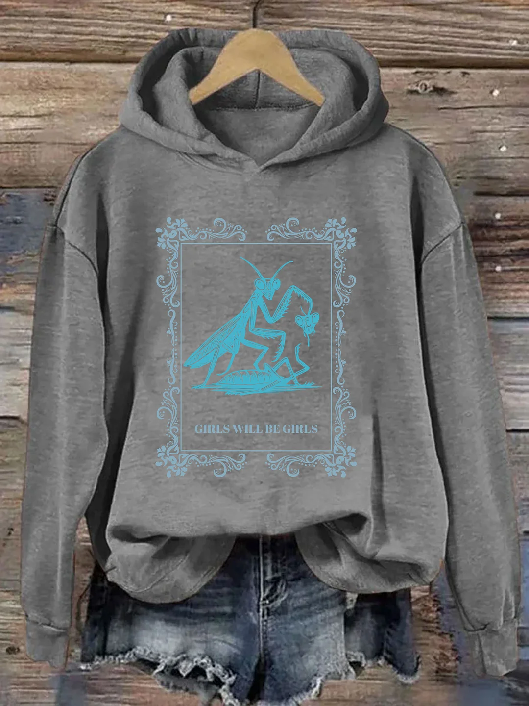 Girls Will Be Girls Praying Mantis Hoodie
