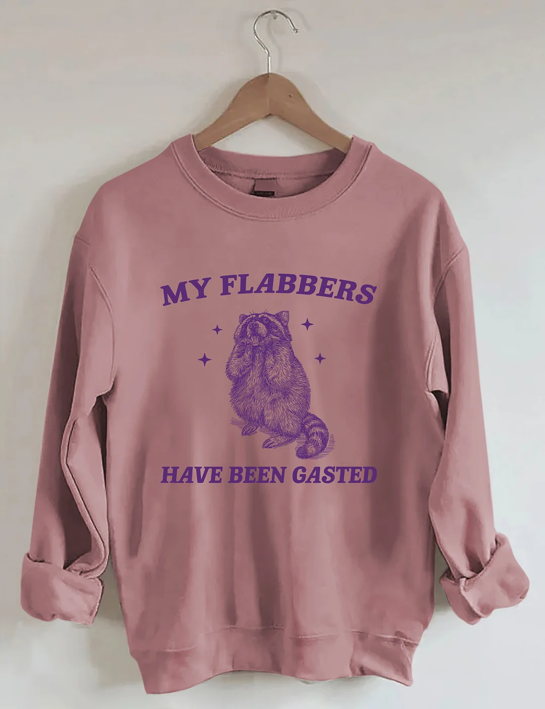 My Flabbers Have Been Gasted Sweatshirt