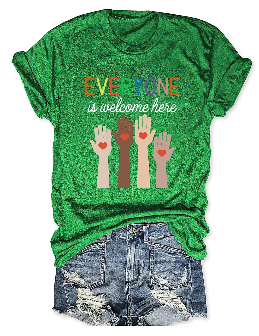 Everyone Is Welcome Here T-shirt