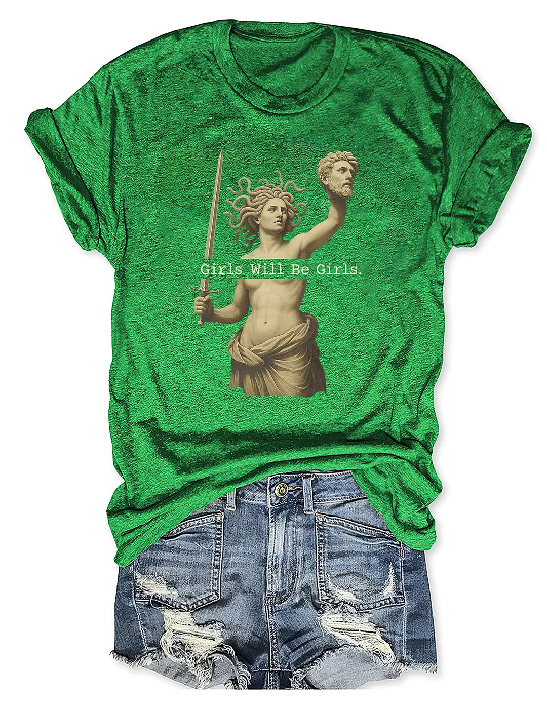 Girls Will Be Girls T-shirt