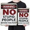 No Stupid People - Metal Tin Signs(8*12Inch/12*16Inch)