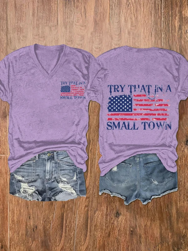 Women's Try That In A Small Town American Flag Print T-Shirt