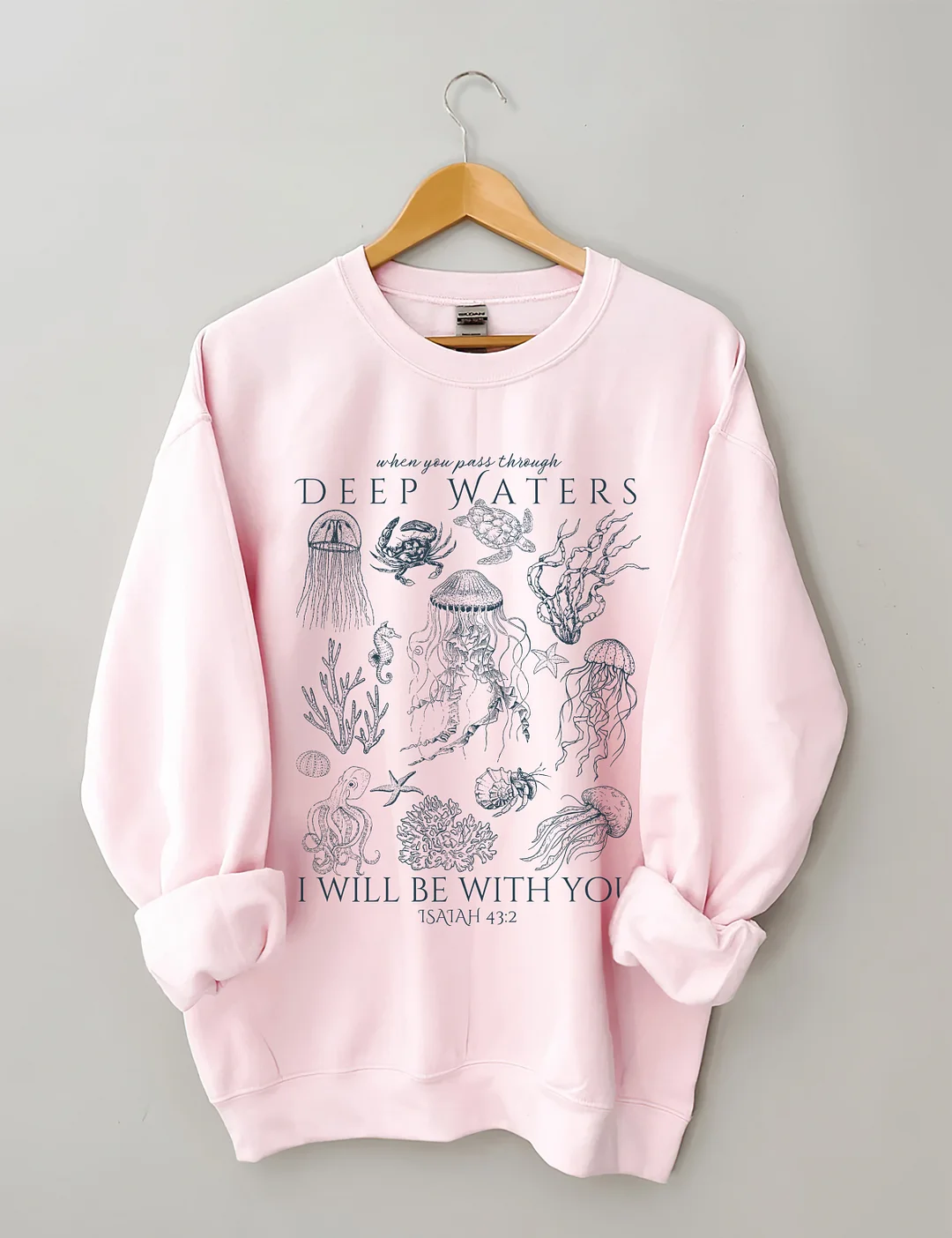 When You Pass Through Deep Water I Will Be With You Sweatshirt