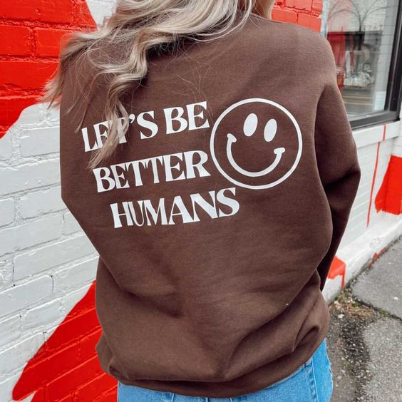 Let's Be Better Humans Printed Women's Casual Sweatshirt / [blueesa] /