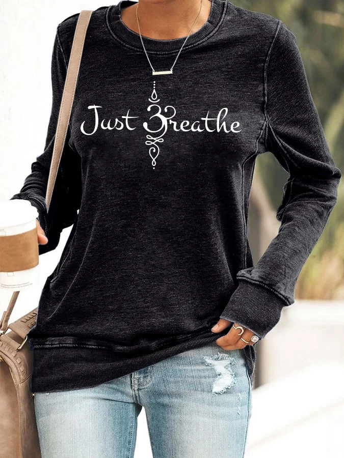 Women's Just Breathe Print Sweatshirt socialshop