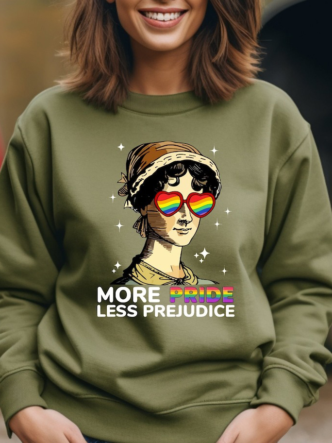 Women's Pride Less Prejudice Jane Austen Sweatshirt