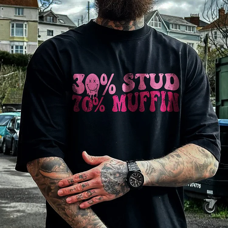 30% Stud 70% Muffin T-shirt