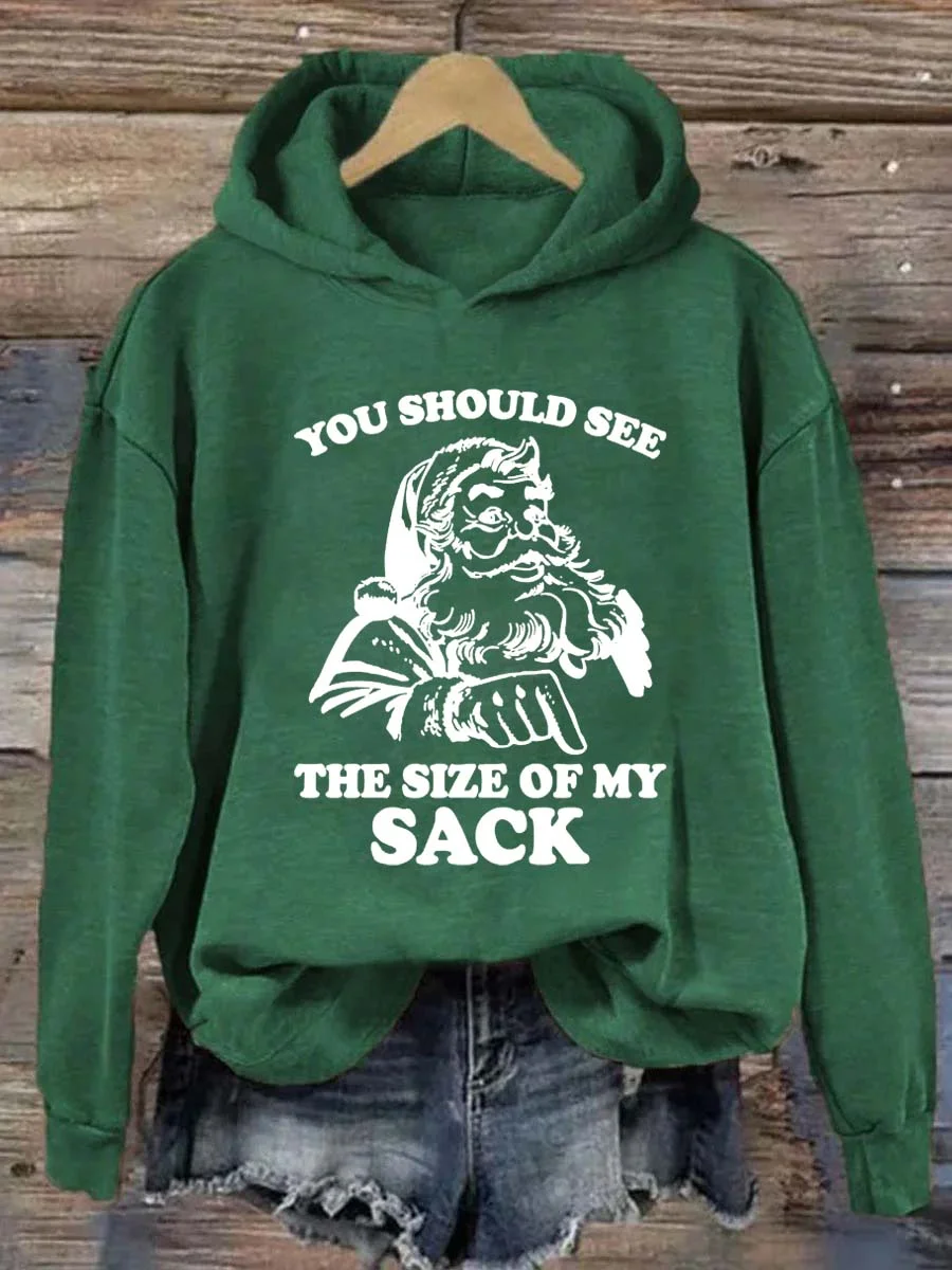 You Should See The Size Of My Sack Hoodie