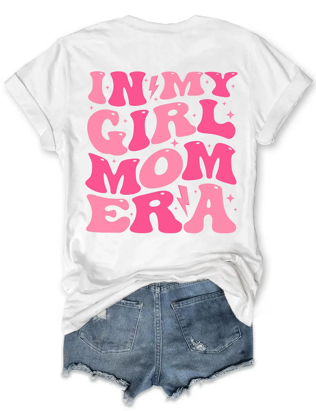 In My Girl Mom Era T-shirt