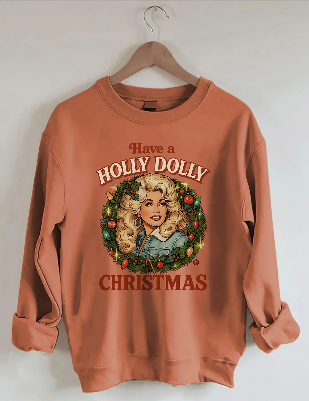 Have A Holly Dolly Christmas Sweatshirt