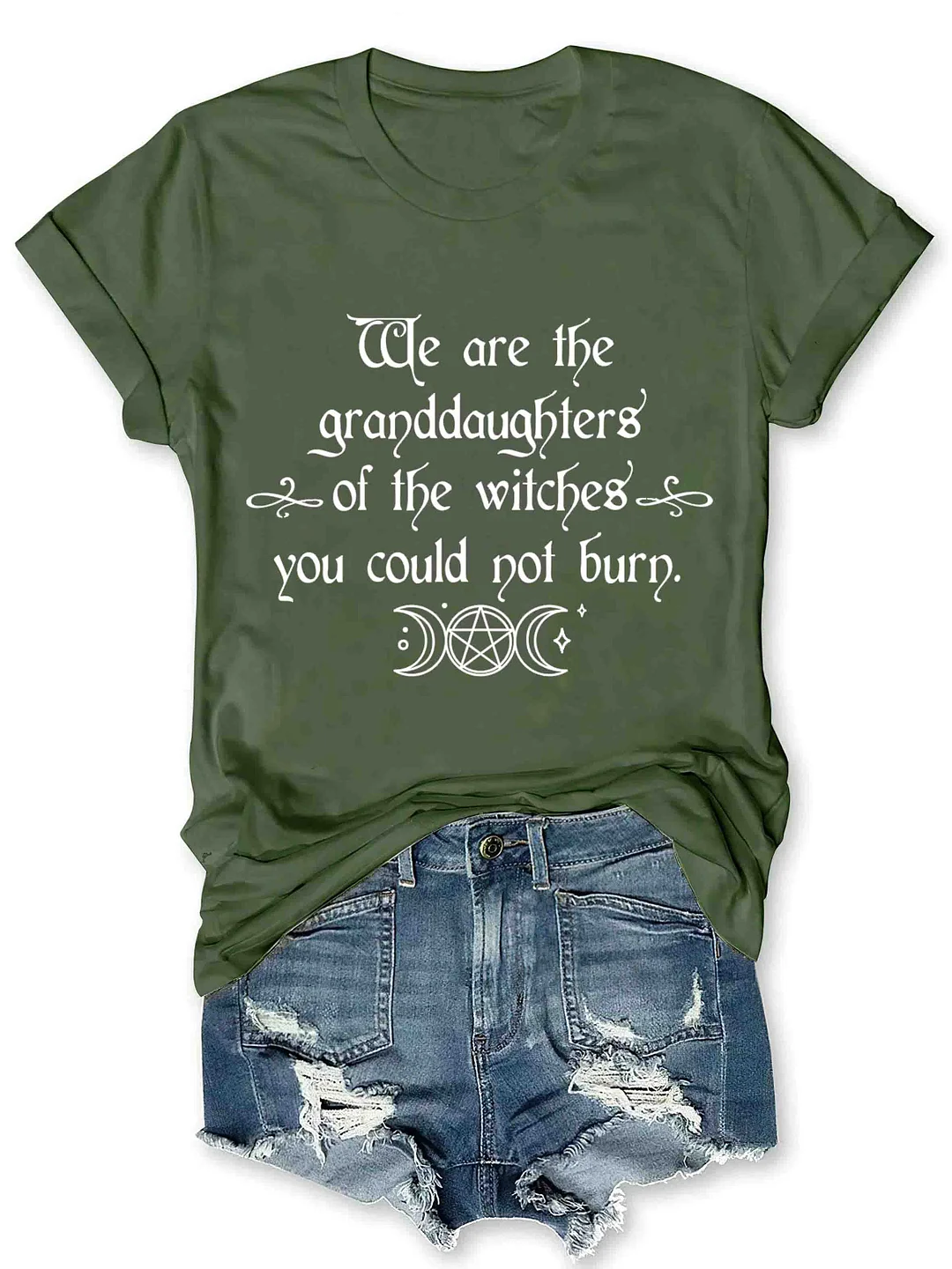 We Are the Granddaughters of the Witches You Could Not Burn Salem Witch T-Shirt