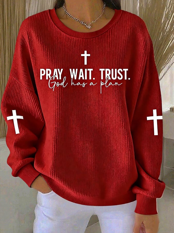 Women's &ldquo;Pray. Wait. Trust. God Has A Plan.&rdquo; Print Casual Sweatshirt 