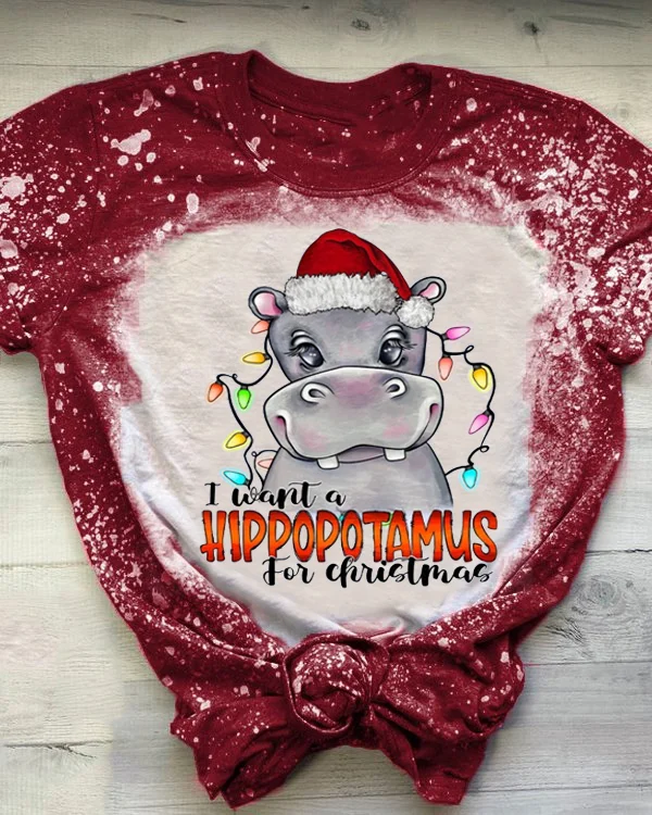 I Want A Hippopotamus For Christmas Bleached T-Shirt