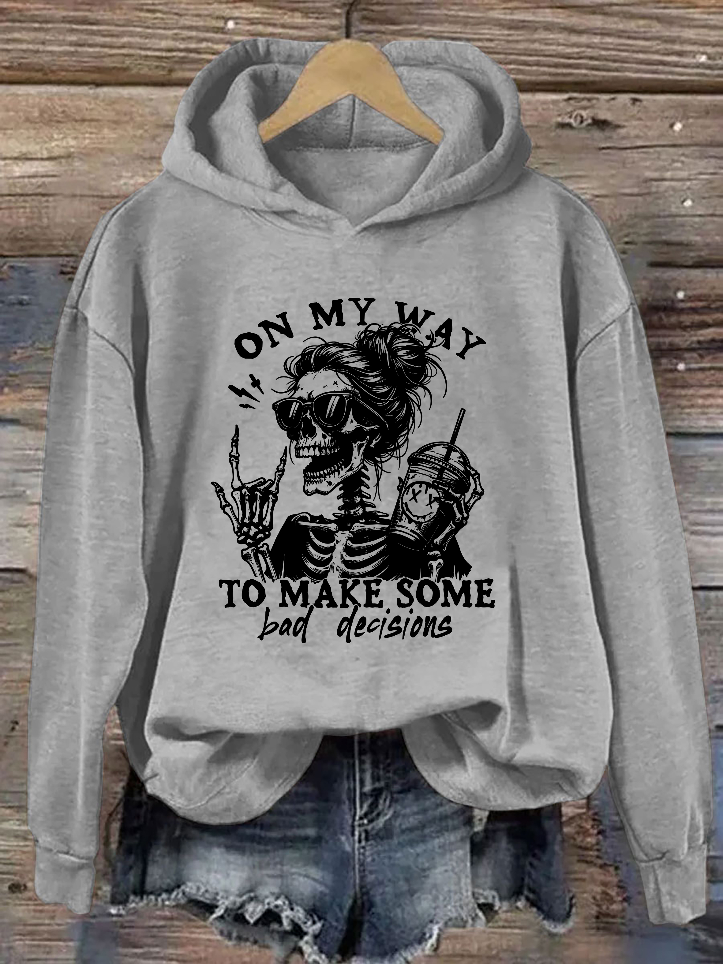 On My Way To Make Some Bad Decisions Hoodie