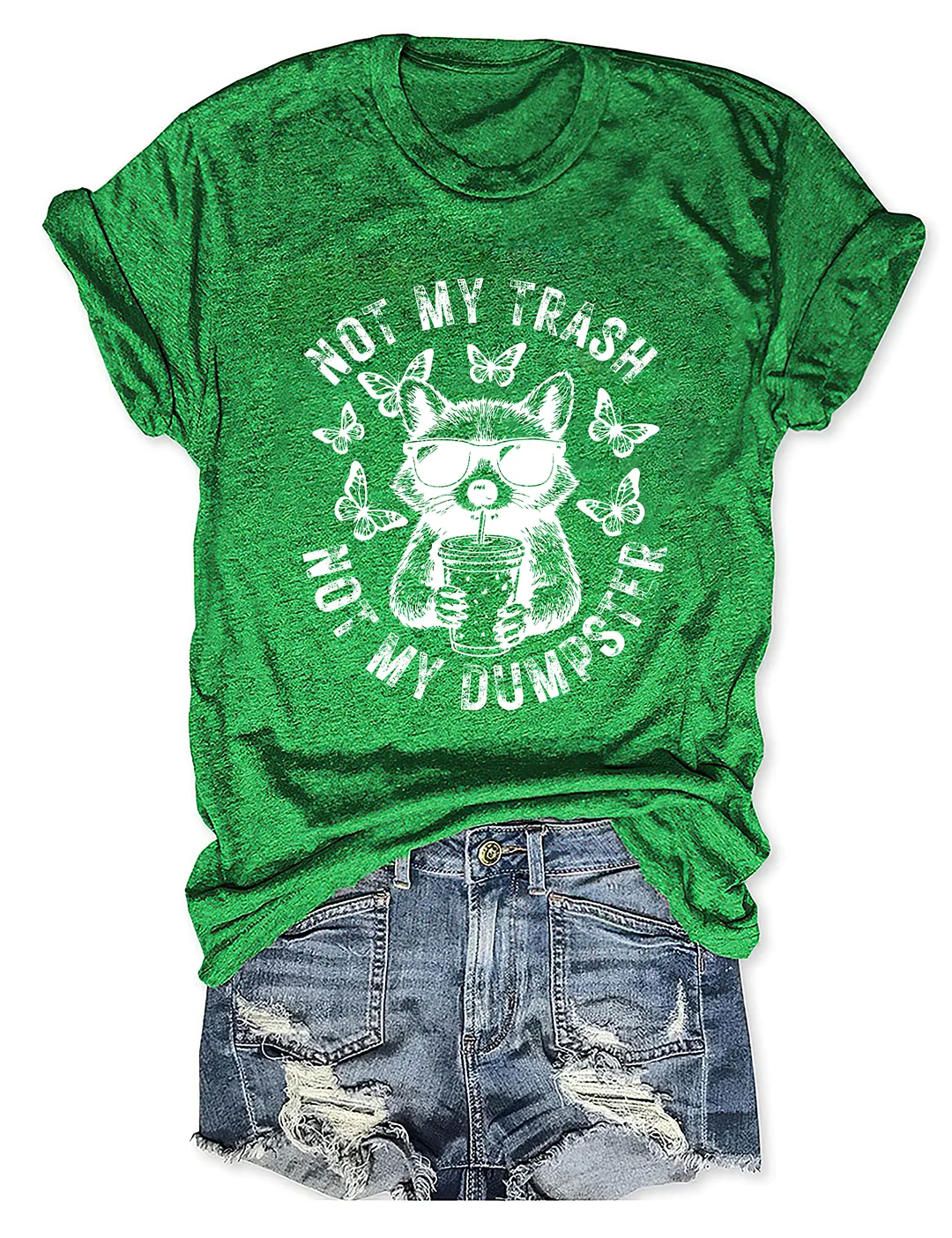 Not My Trash Not My Dumpster T-shirt