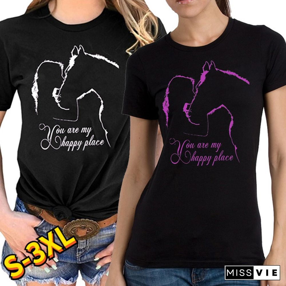 Horse Riding Lovers Horse You Are My Happy Place Black T Shirt Women Clothes S-3Xl Comfy