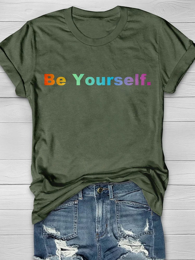 Be Yourself Print T-shirt socialshop