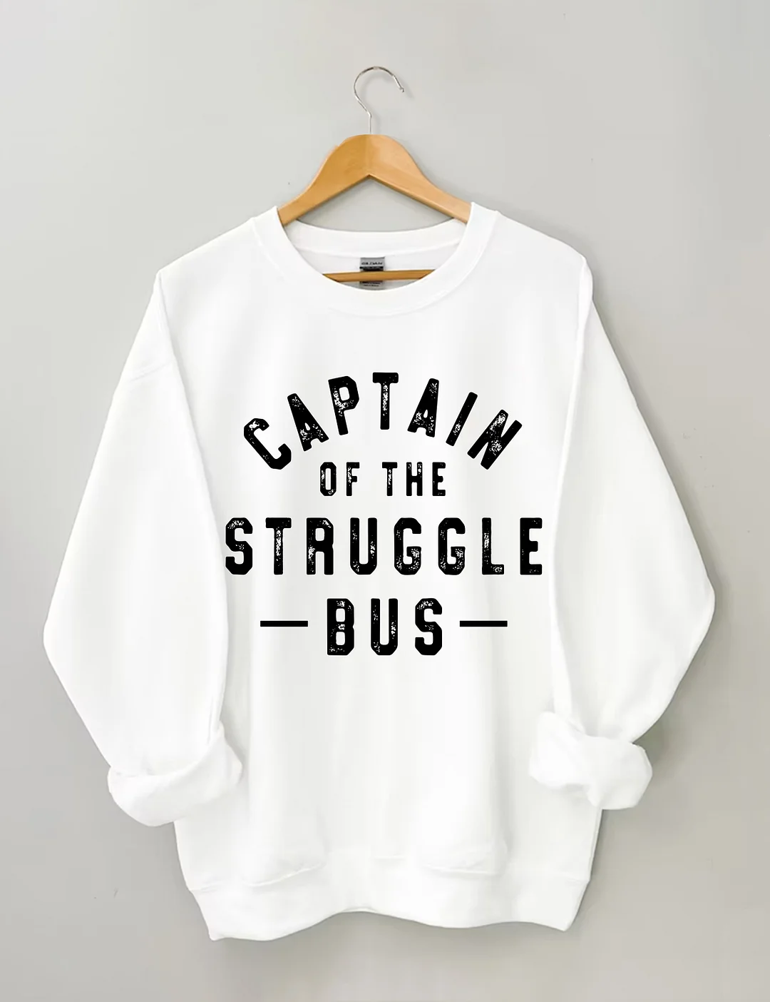 Captain Of The Struggle Bus Sweatshirt
