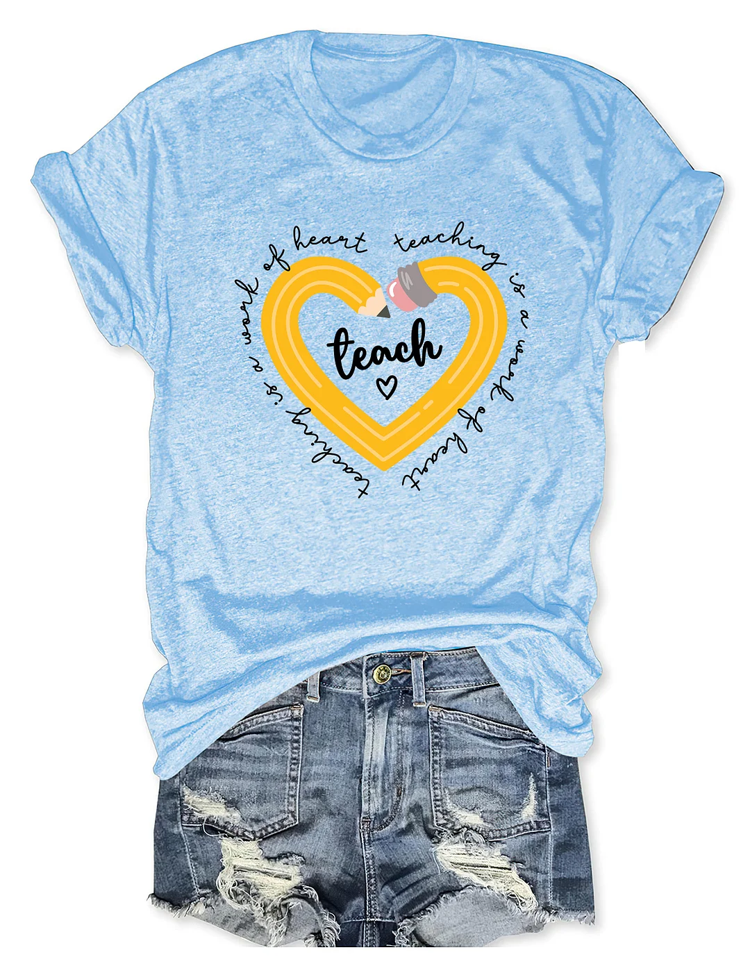 Teaching Is A Work Of Heart T-shirt
