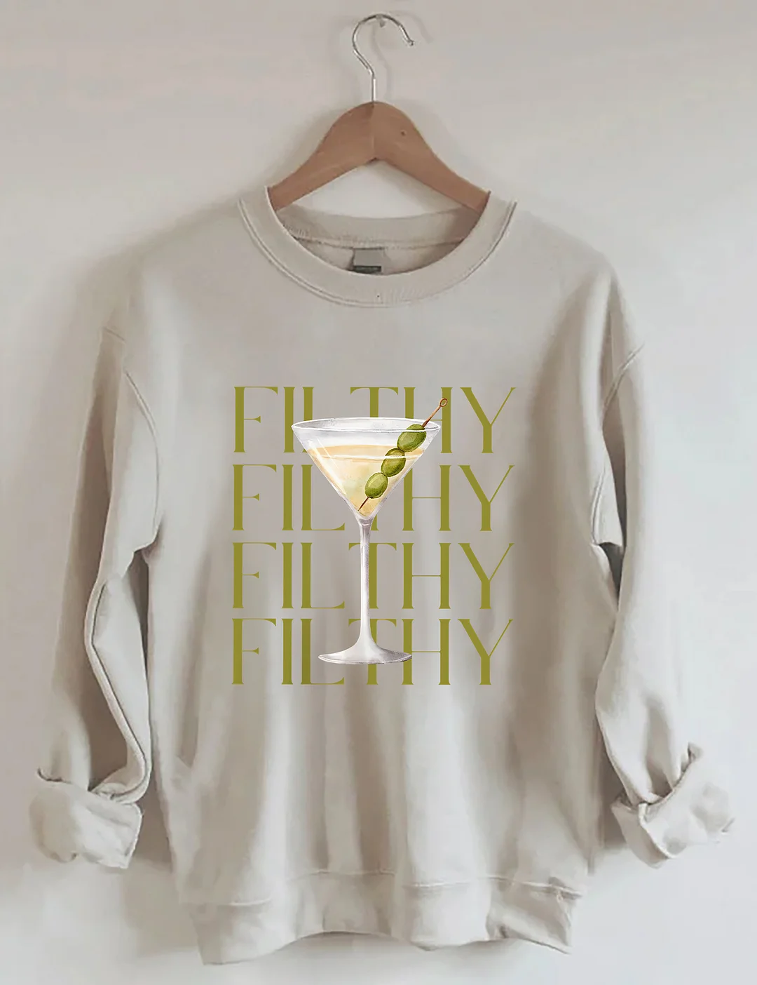 Filthy Martini Sweatshirt