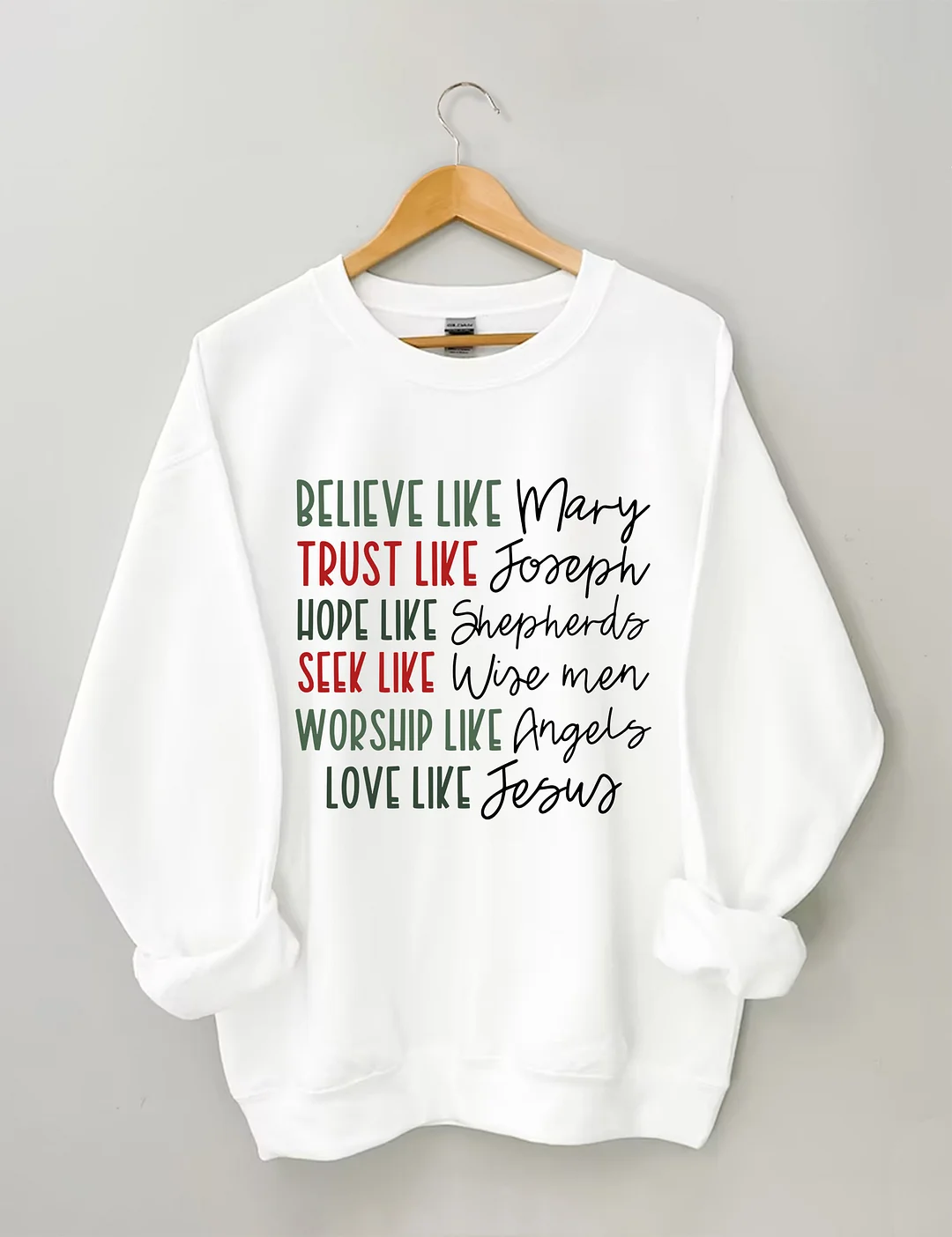 Believe Like Mary Sweatshirt