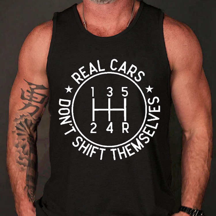 Real Cars Don't Shift Themselves Tank Top