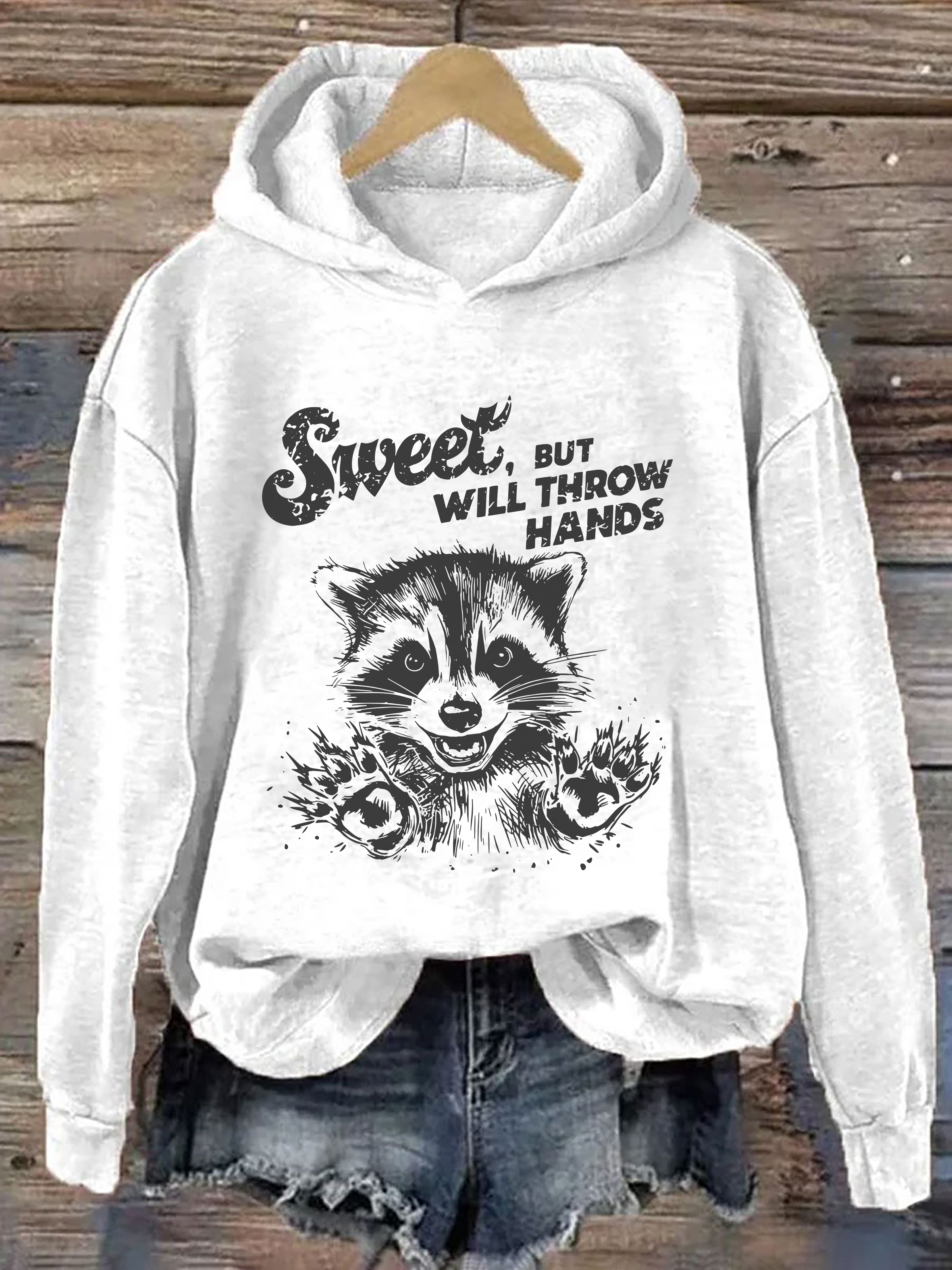 Sweet But Will Throw Hands Hoodie
