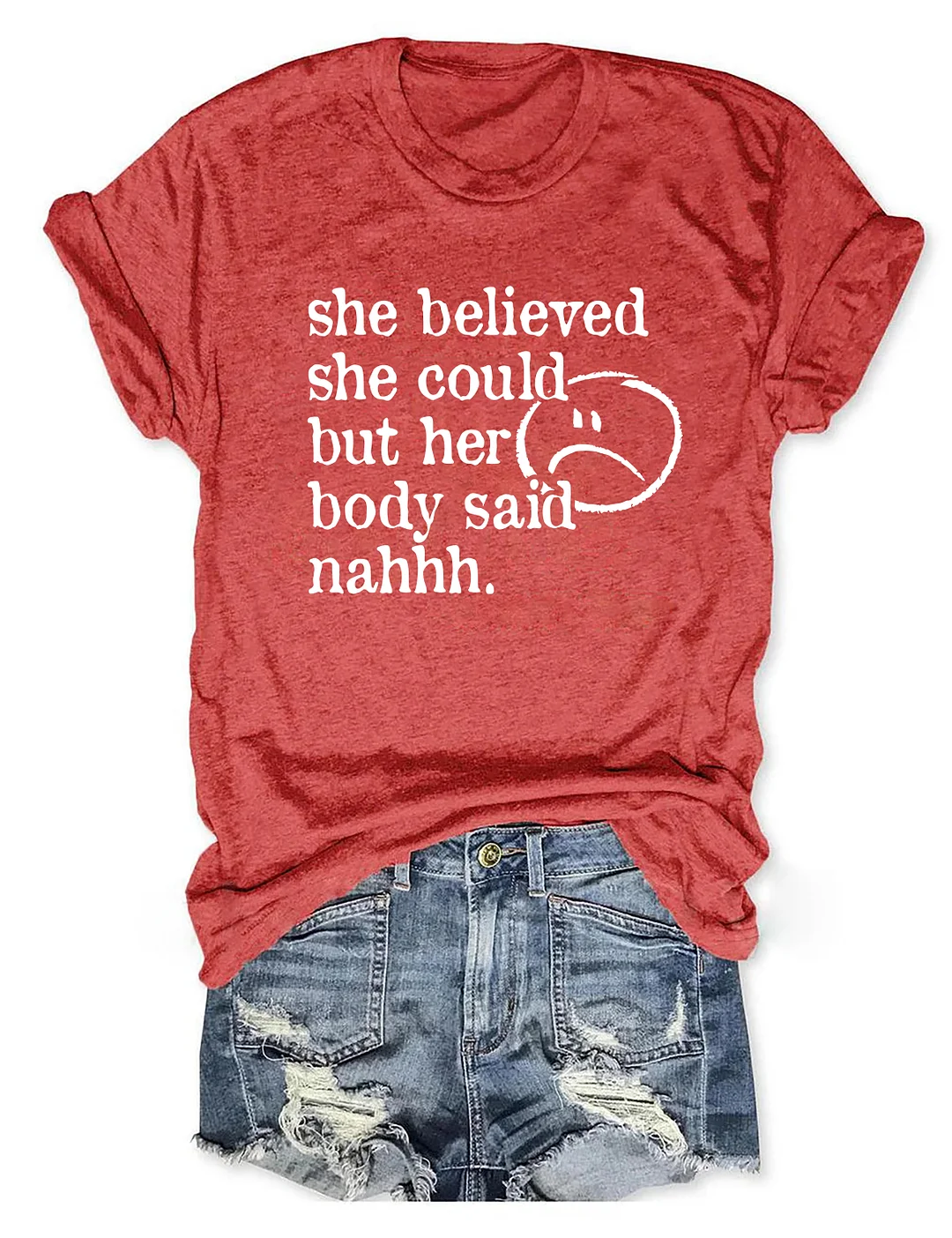 She Believed She Could T-Shirt