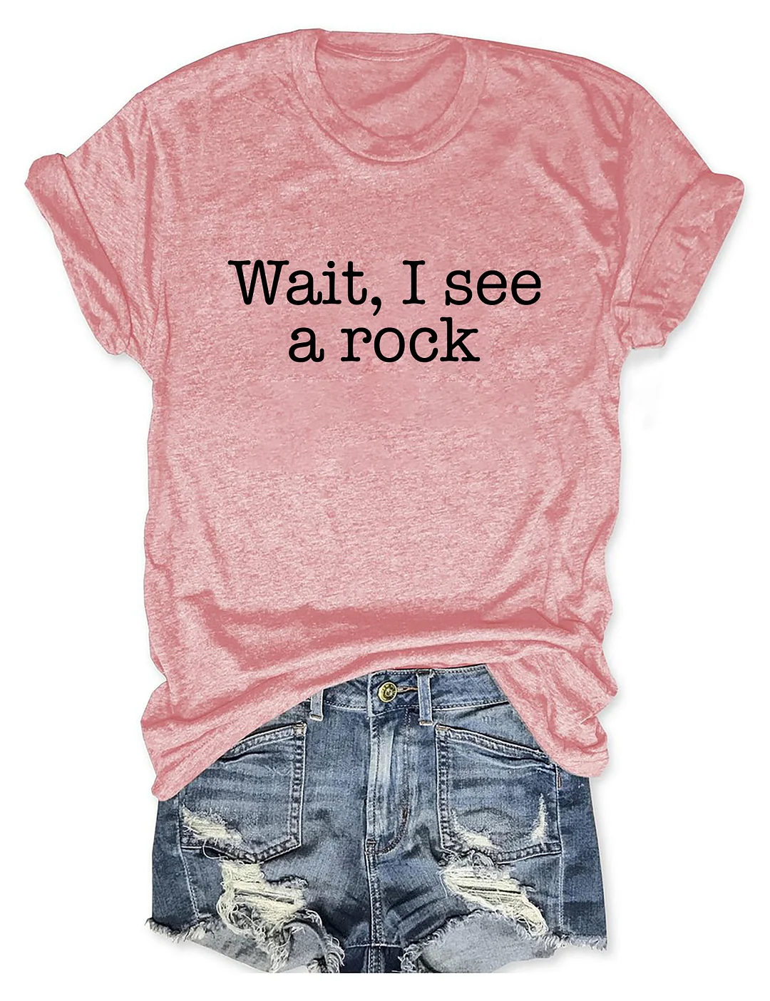 Wait I See A Rock T-Shirt