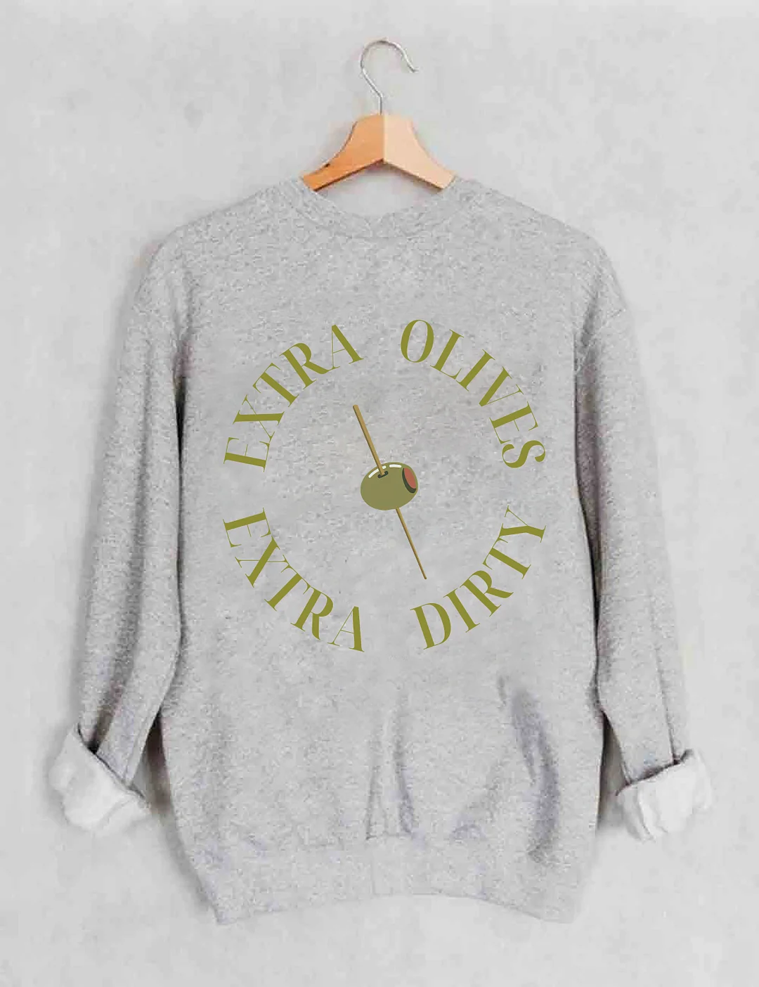 Dirty Martini Sweatshirt