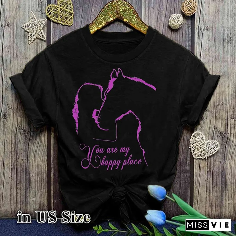 Horse Riding Lovers Horse You Are My Happy Place Black T Shirt Women Clothes S-3Xl Comfy