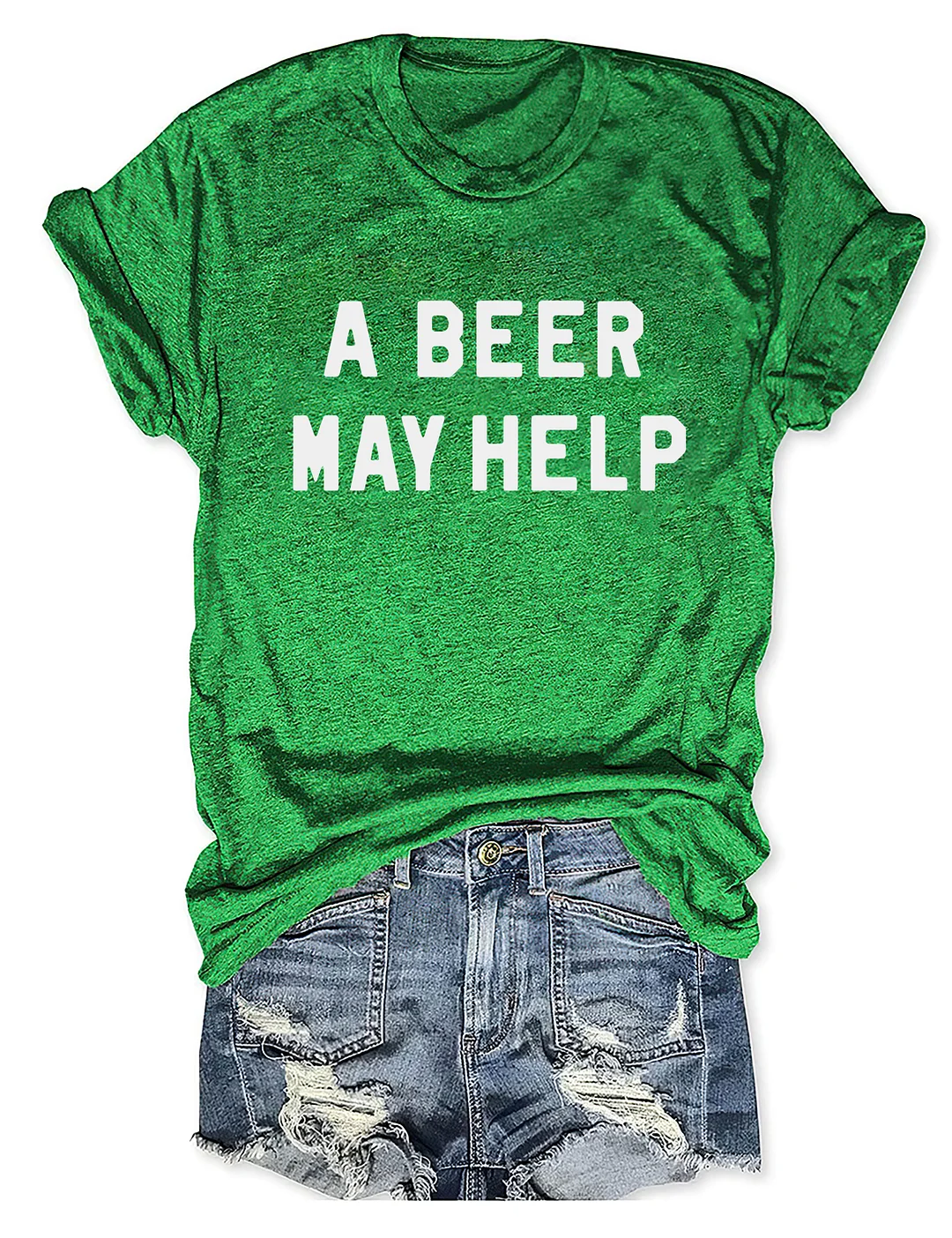 A Beer May Help T-shirt
