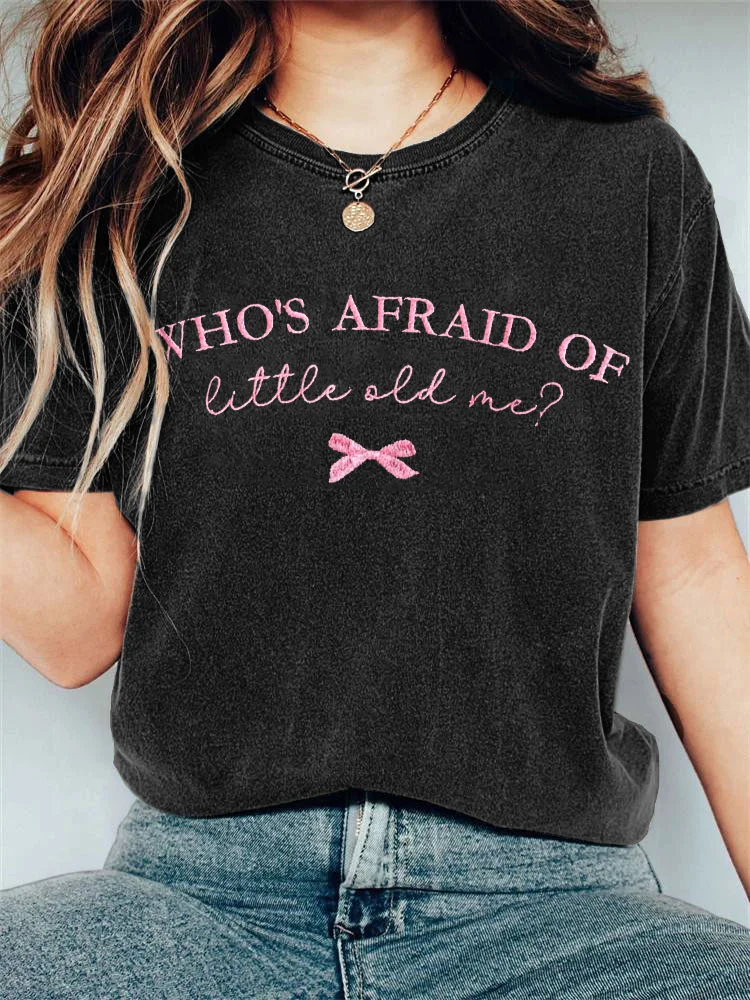 Who’s Afraid of Little Old Me Print Vintage T-Shirt