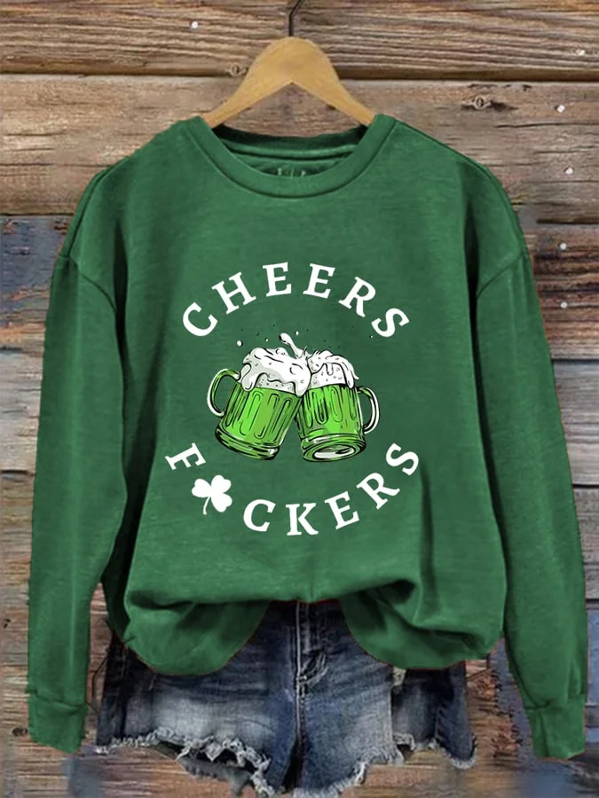 Women's St. Patrick's Day Funny Cheers Fuckers Clover Casual Sweatshirt