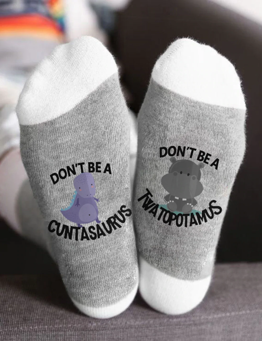 Don't Be A Cuntasaurus Twatopotamus Socks