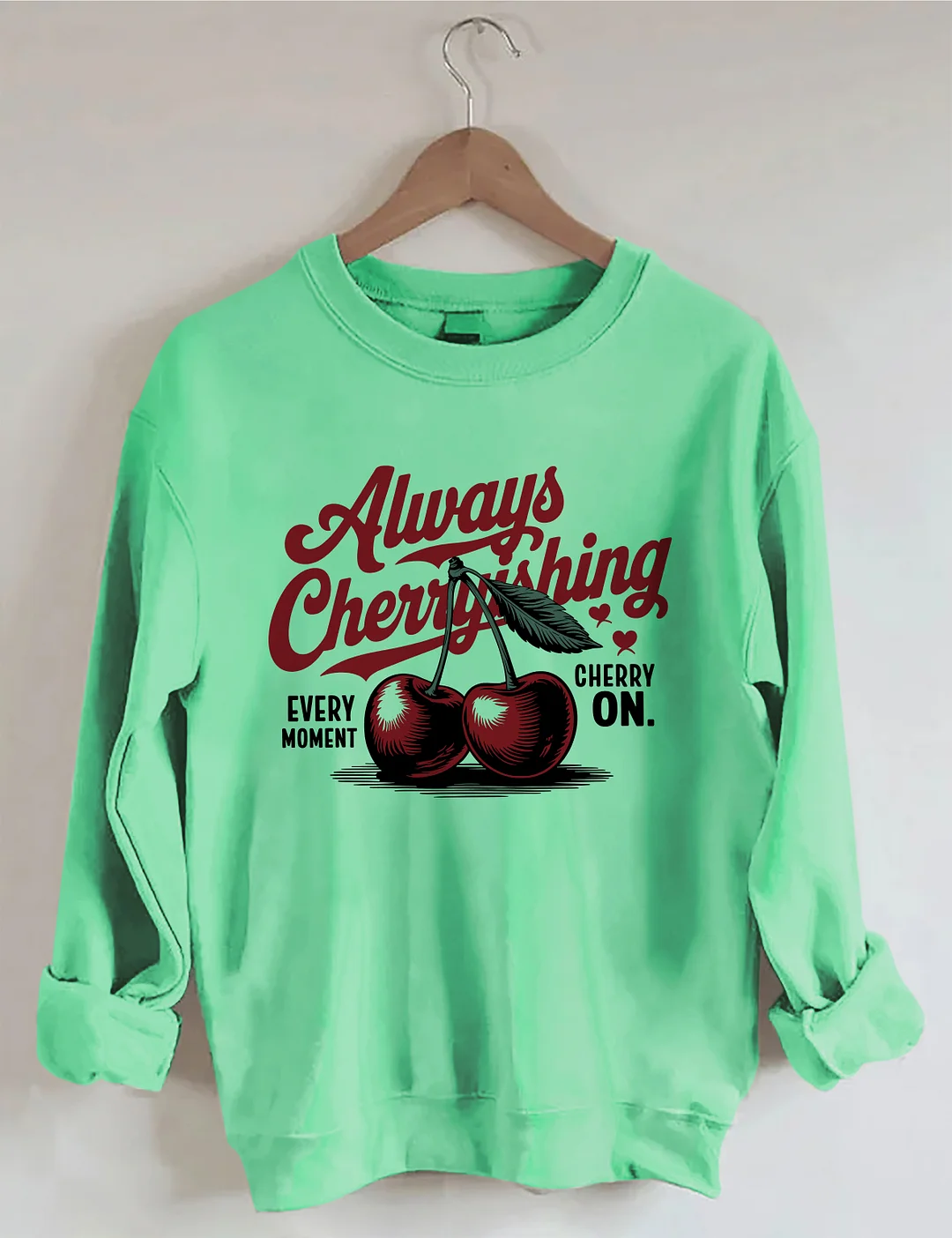 Always Cherry Fruit Sweatshirt