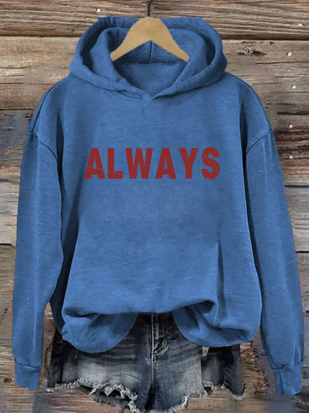 Always Hoodie