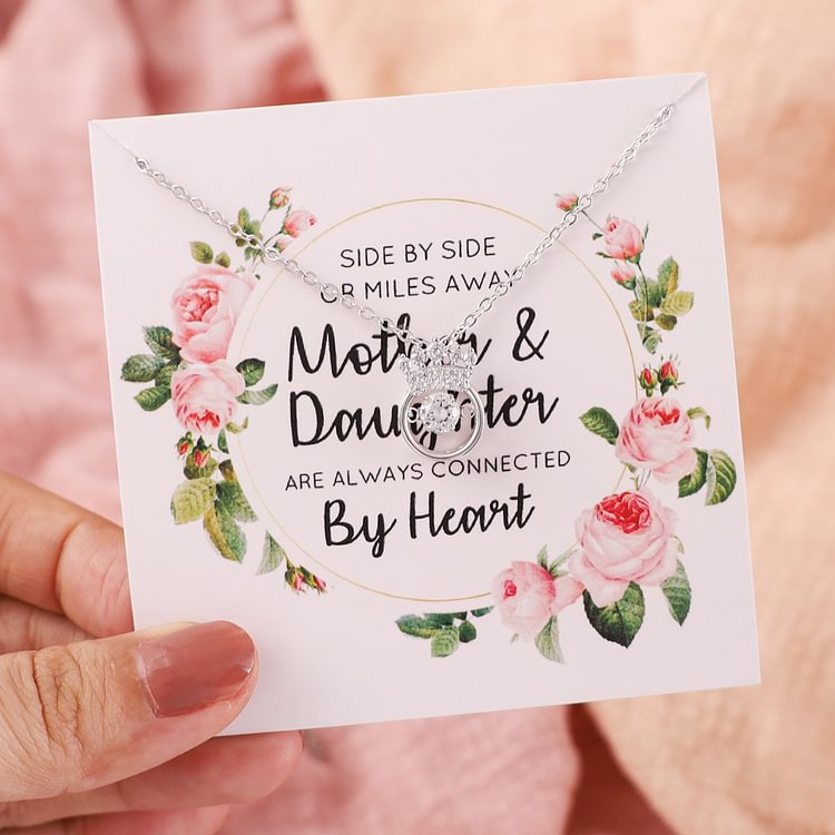 Side By Side or Miles Away Mother & Daughter Are Always Connected By Heart - Crown Sparkling Dance Necklace
