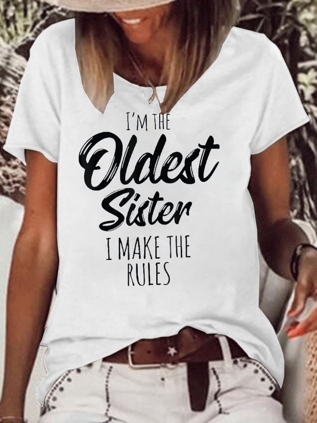 I'm The Oldest Sister I Make The Rules Printed Women's T-shirt