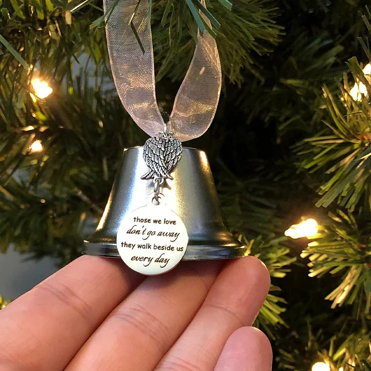 Those We Love Don't Go Away They Walk Beside Us Every Day Angel Wings Bell Ornament