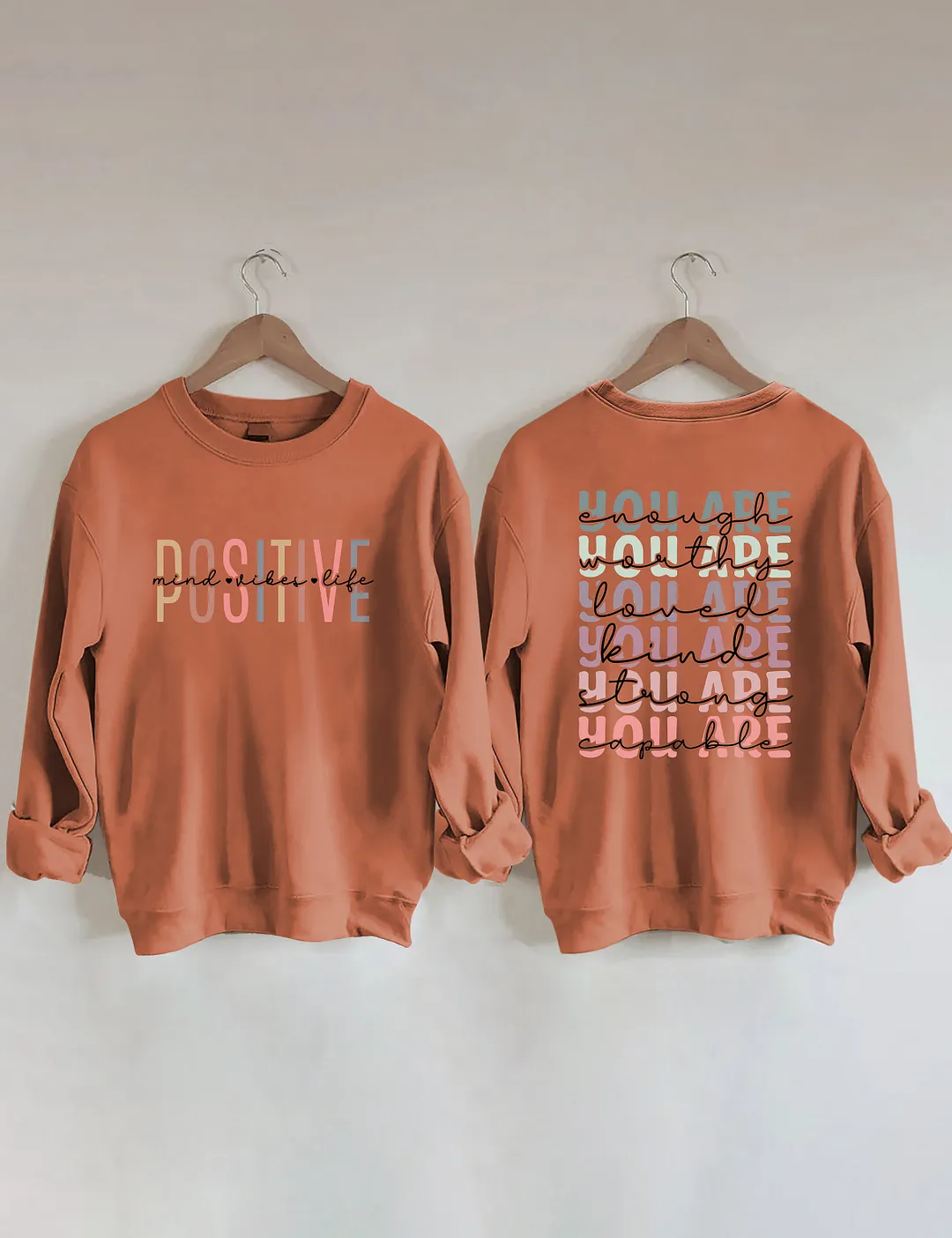 Positive Mind Positive Sweatshirt