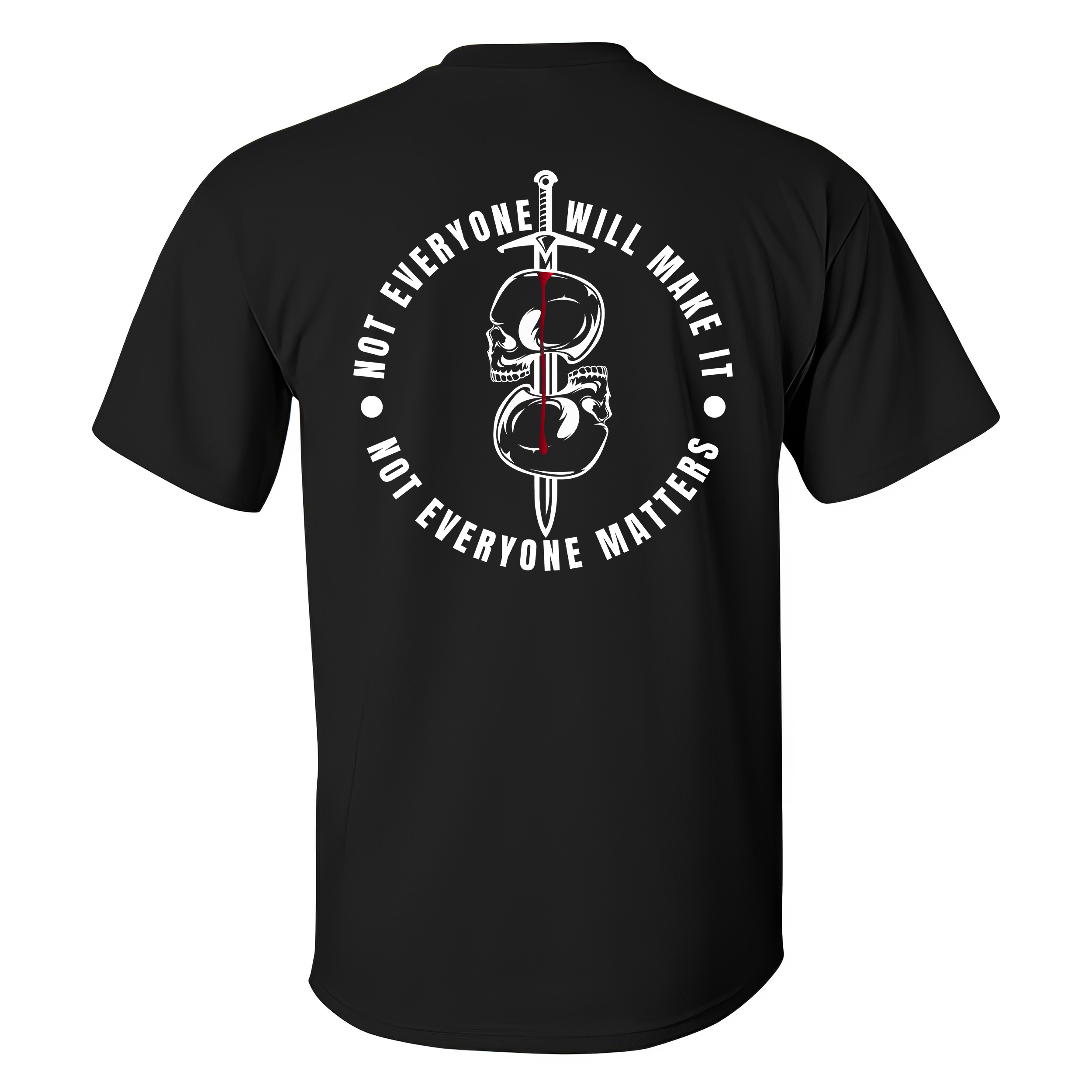 Not Everyone Will Make It Printed Men's T-shirt - Livereid