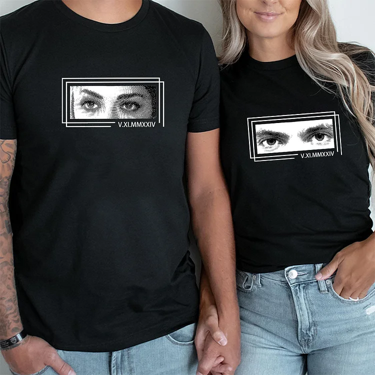 Unique Custom Eyes Shirt With Roman Numerals Perfect Couple Gift Valentine's Day Gifts, Anniversary gift