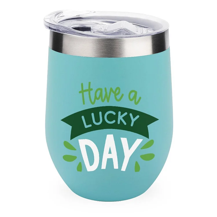 Have A Lucky Day St Patricks Day Gift Stainless Steel Insulated Cup - Heather Prints Shirts