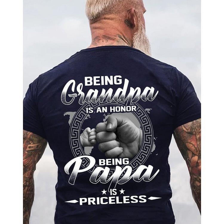 Being A Grandpa Is An Honor, Being A Dad Is A Priceless Cotton Short-Sleeved T-Shirt