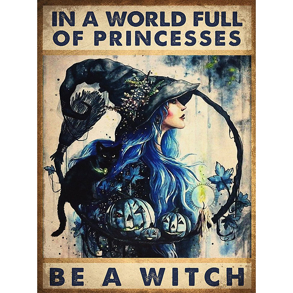 

(Multi-Size Round/Square) In A World Round Drill of Princesses Be A Witch Retro Poster Quotes - Diamond Painting - 30*40CM/40*50CM, Square diamond 40*50cm, 501 Original