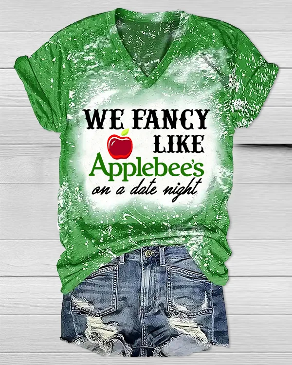 We Fancy Like Applebee's On A Date Night V-Neck T-shirt
