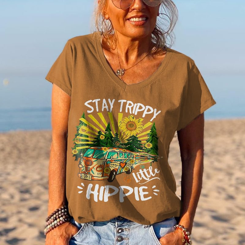 Stay Trippy Little Hippie Women V-neck Casual Outdoor Tees